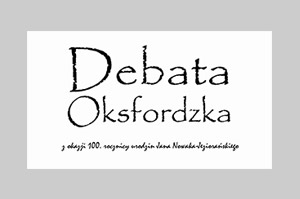 Debata Oksfordzka, intro